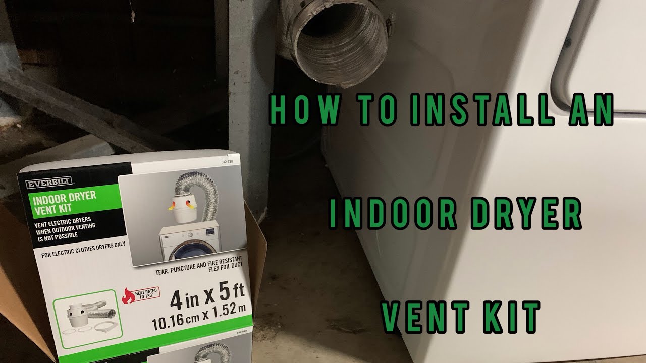 HOW TO INSTALL AN INDOOR DRYER VENT KIT