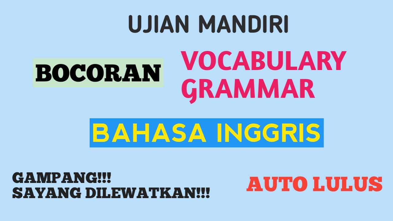 BOCORAN UJIAN MANDIRI BAHASA INGGRIS 2022