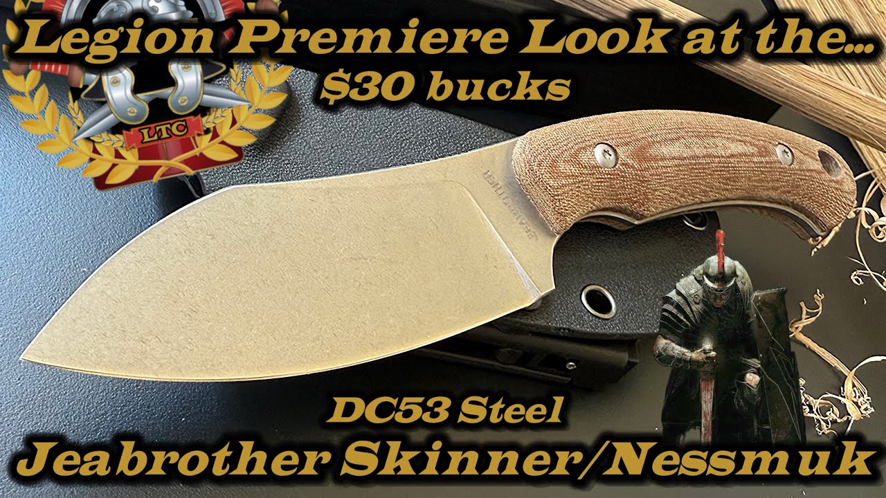 Legion Premium Look at the Jeabrother Nessmuk in DC53 steel!  $30 Bucks!!!