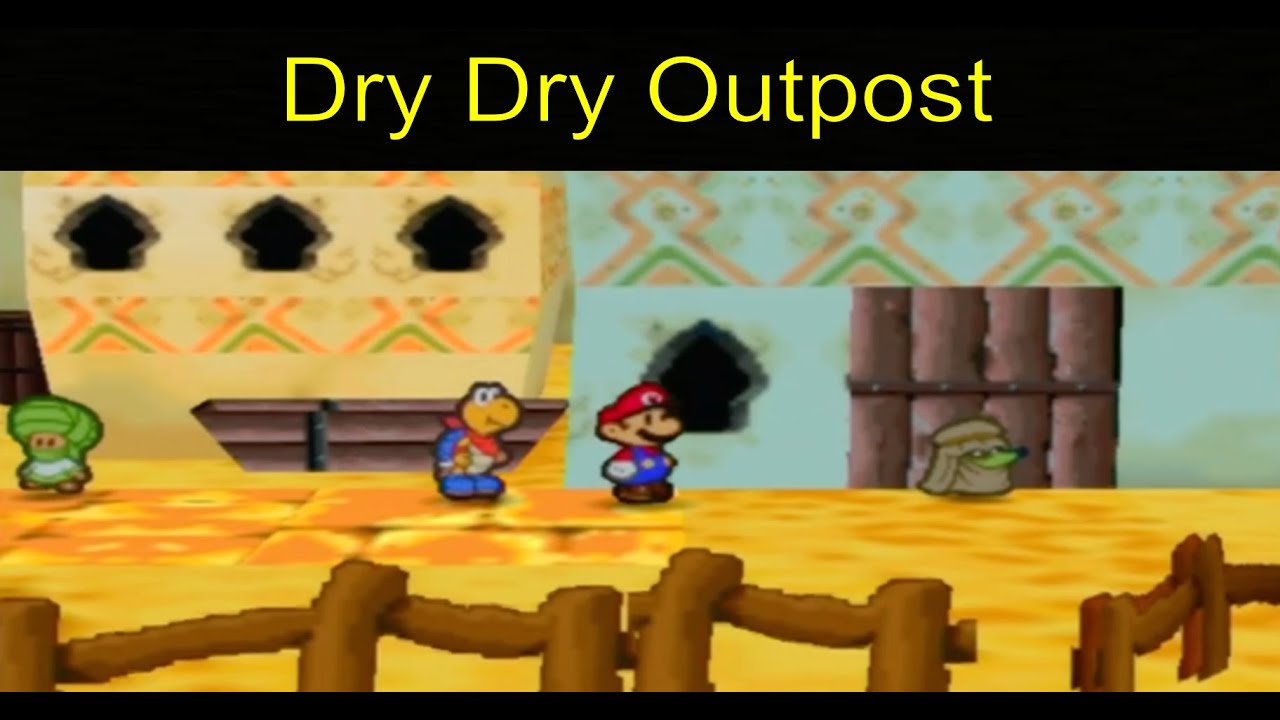 Dry Dry Outpost - Paper Mario with MetaSage Ep. 8