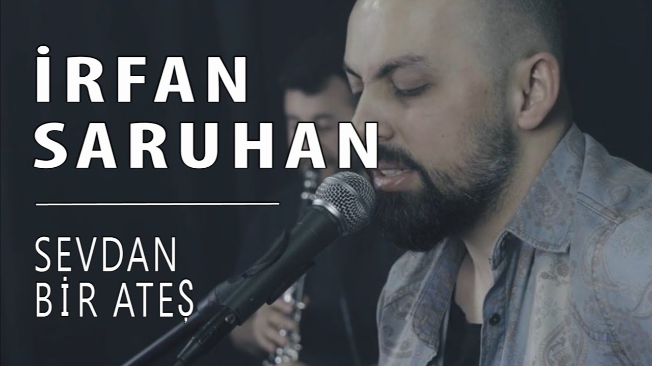 İrfan Saruhan - Sevdan Bir Ateş #Akustik