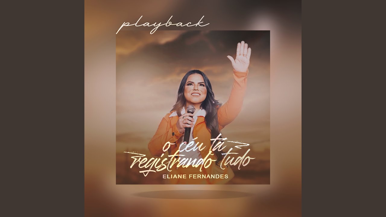 O Céu Ta Registrando Tudo (Playback)