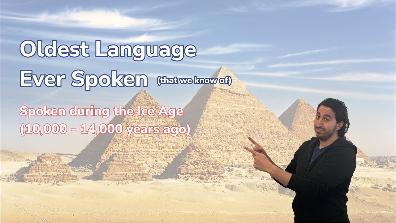 What is the Oldest Ever Spoken Language?? The Proto-Afroasiatic Language