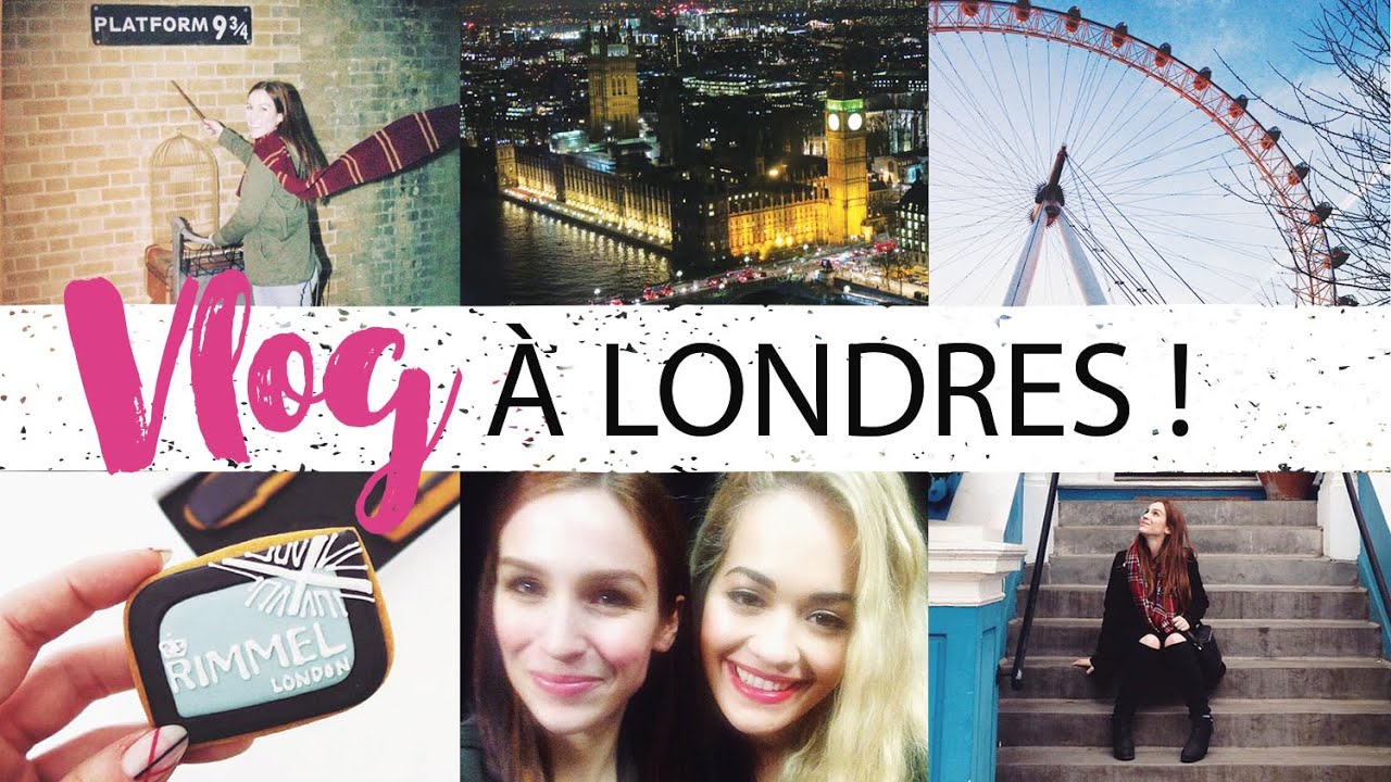 Vlog # 15 - Londres, mon rêve ! ♥