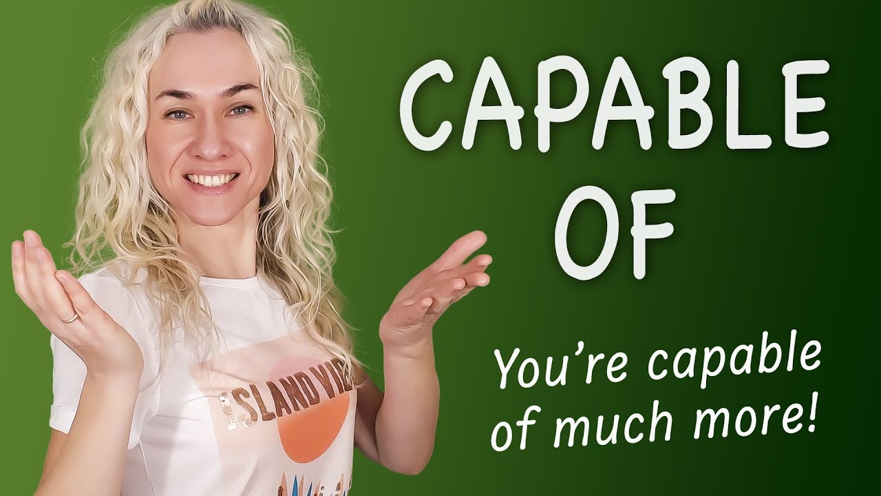 CAPABLE OF - минута английского (лексика и аудирование) Урок 631