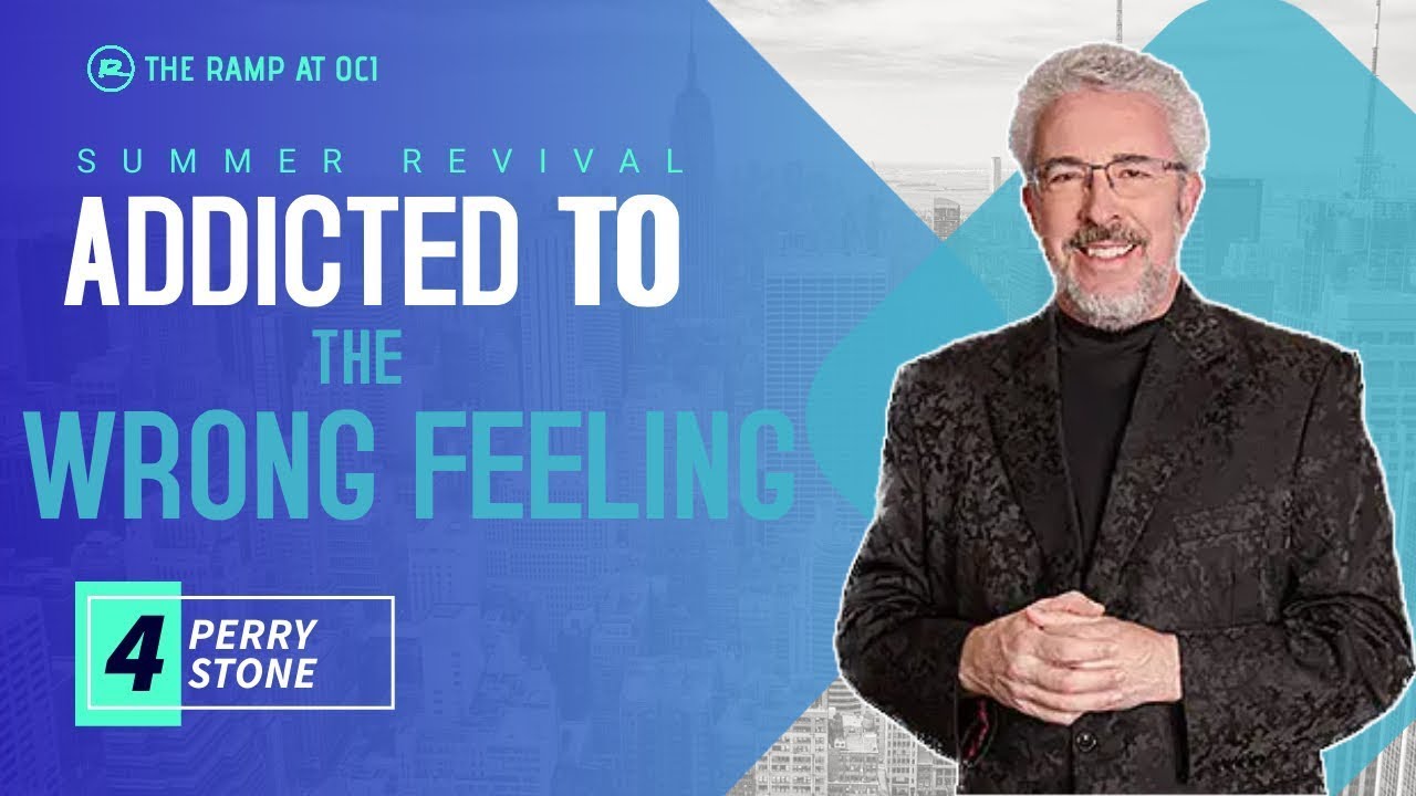 Зависимость от неправильного чувства | Перри Стоун