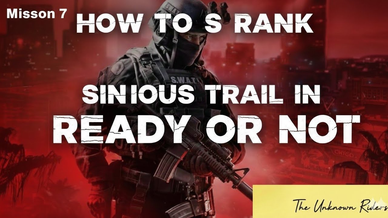 How to S Rank Sinuous Trail In Ready or Not