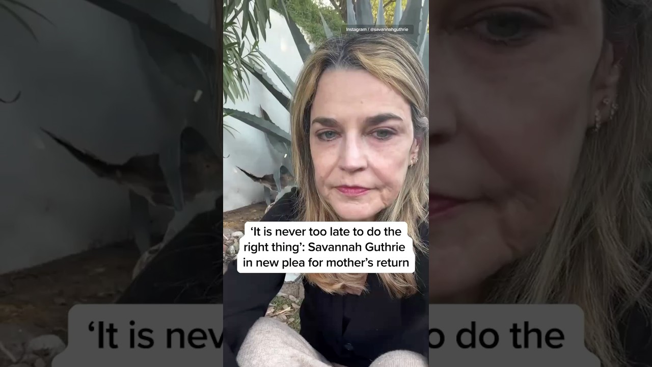 'It is never too late to do the right thing.': Savannah Guthrie in new plea for mother's return