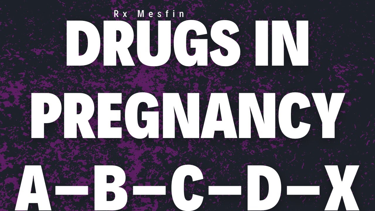 Pregnancy Drug Classification Explained | FDA Categories A, B, C, D & X (With Examples)