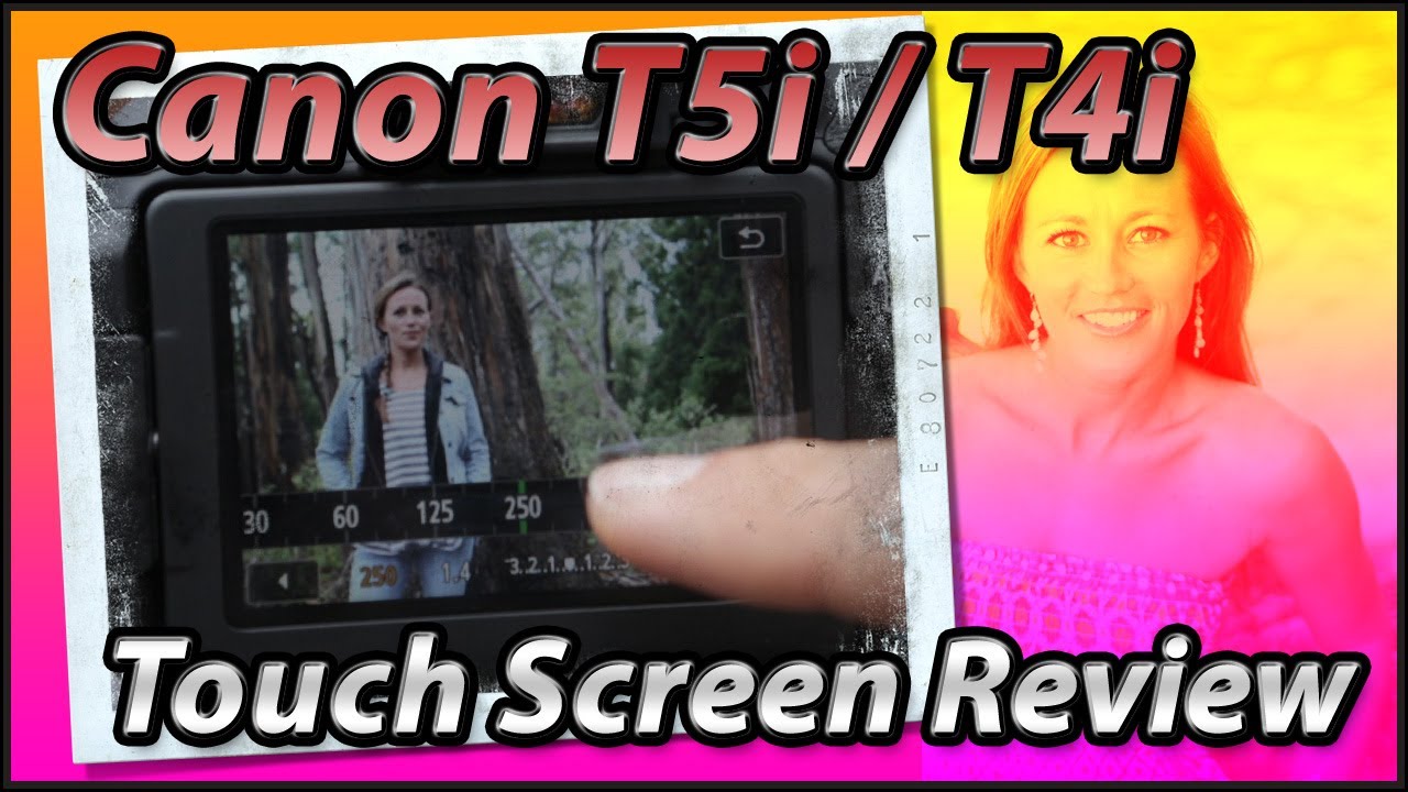 Canon T5i | T4i Touch Screen Review Training Tutorial Video