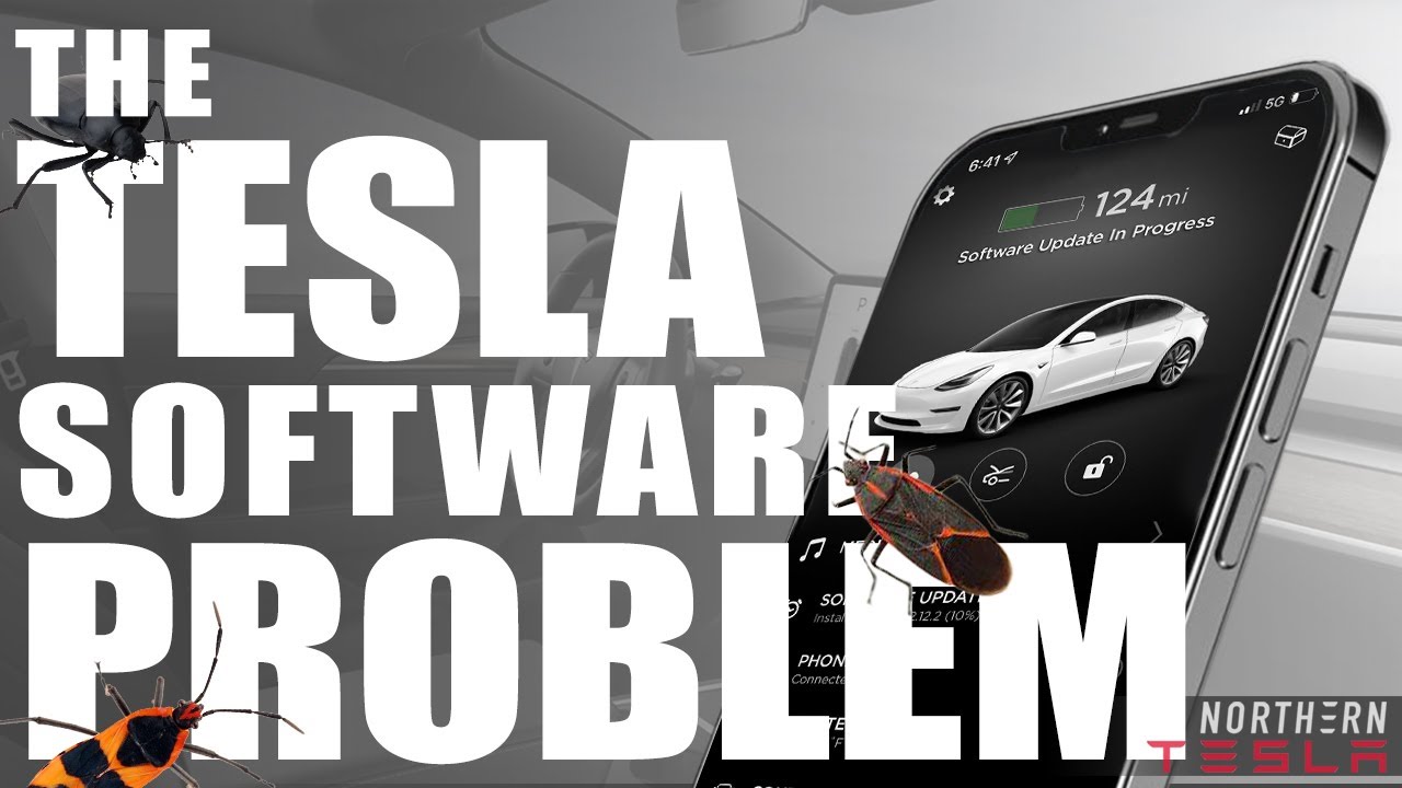The Tesla Software Problem