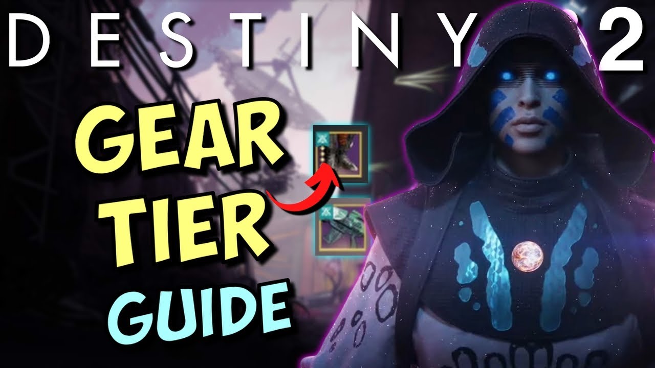 🚀Destiny 2 Gear Tiers Explained &ndash; How to Get Every Type!