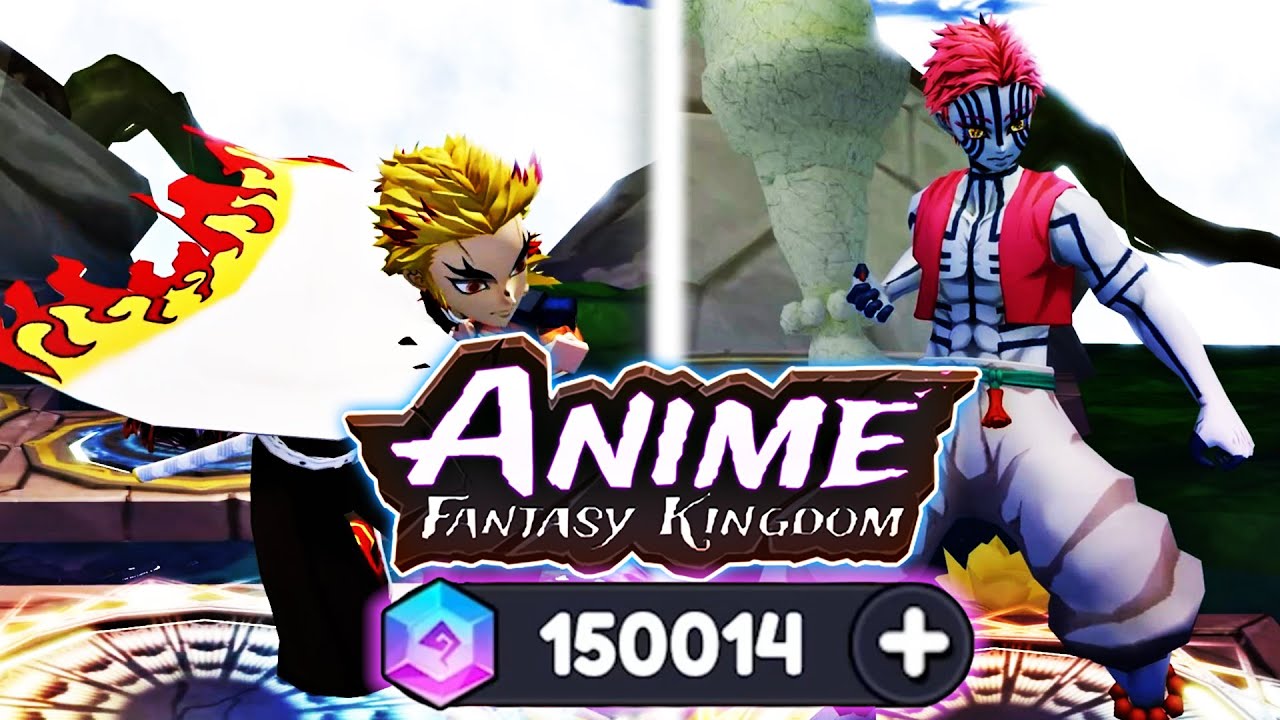 NEW HEROES: Akaza & Rengoku + 150.000 Diamonds opening in ANIME FANTASY KINGDOM