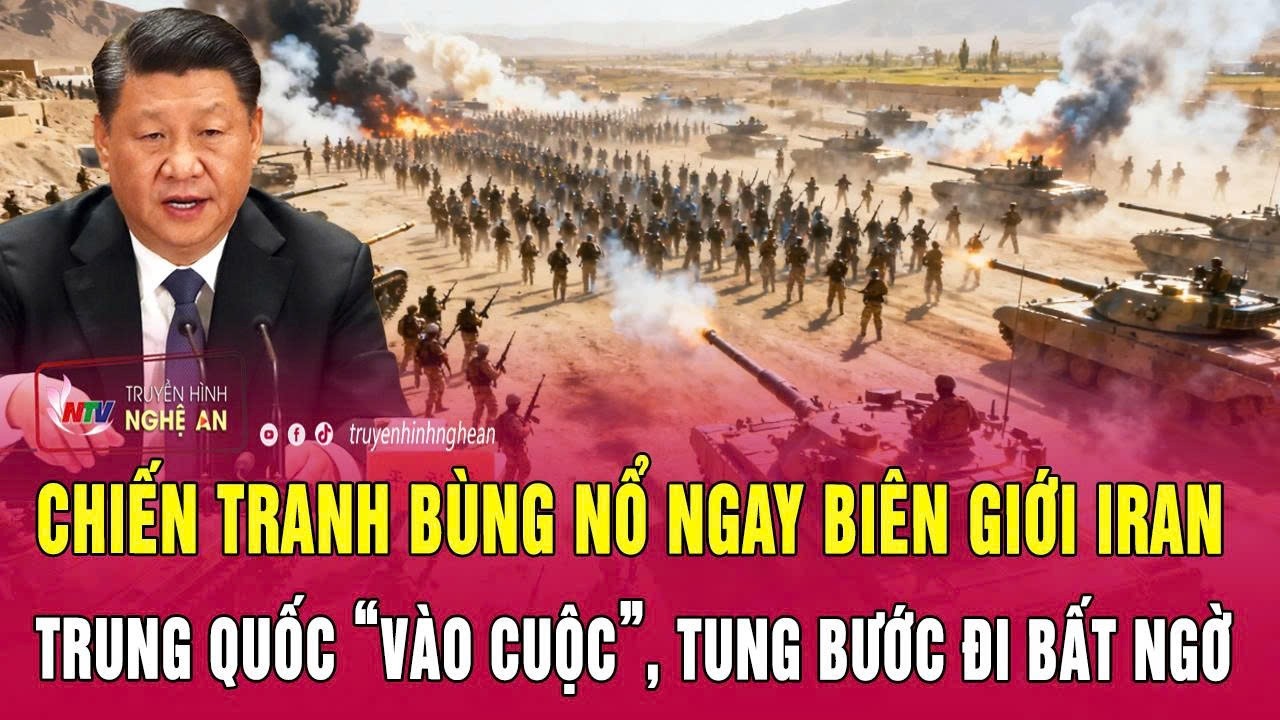 Chiến tranh bùng nổ ngay biên giới Iran, Trung Quốc “vào cuộc”, tung bước đi bất ngờ