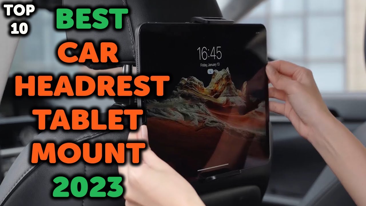 10 Best Car Headrest Tablet Mount 2023 | Top 10 Car Headrest Holders for iPad, Tablets, Switch