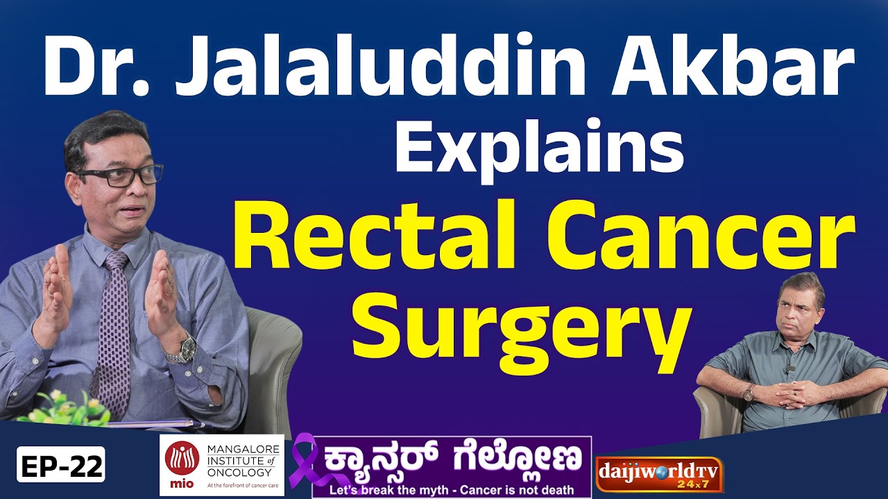 Surgeon's Guide to Beating Rectal Cancer - Dr. Jalaluddin Akbar│Cancer Gellona│Daijiworld Television