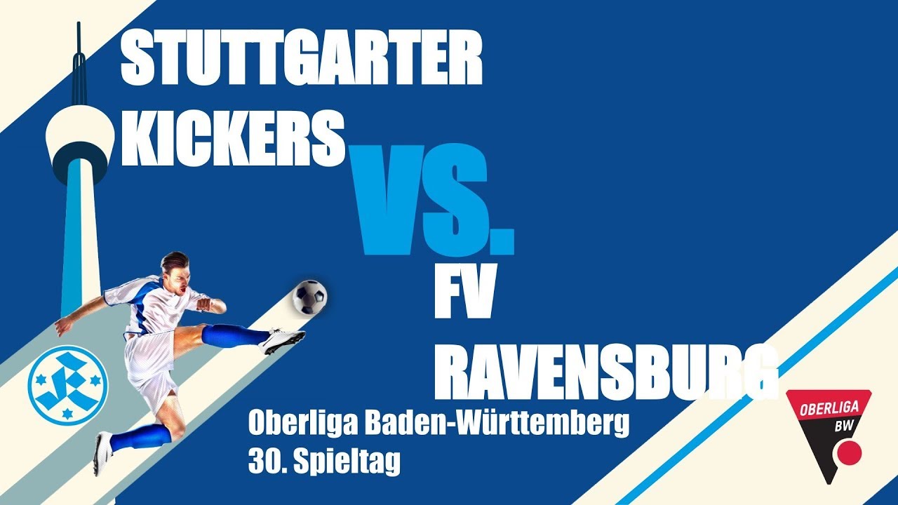 Oberliga BW, 30 Spieltag, Stuttgarter Kickers vs. FV Ravensburg - Spielbericht