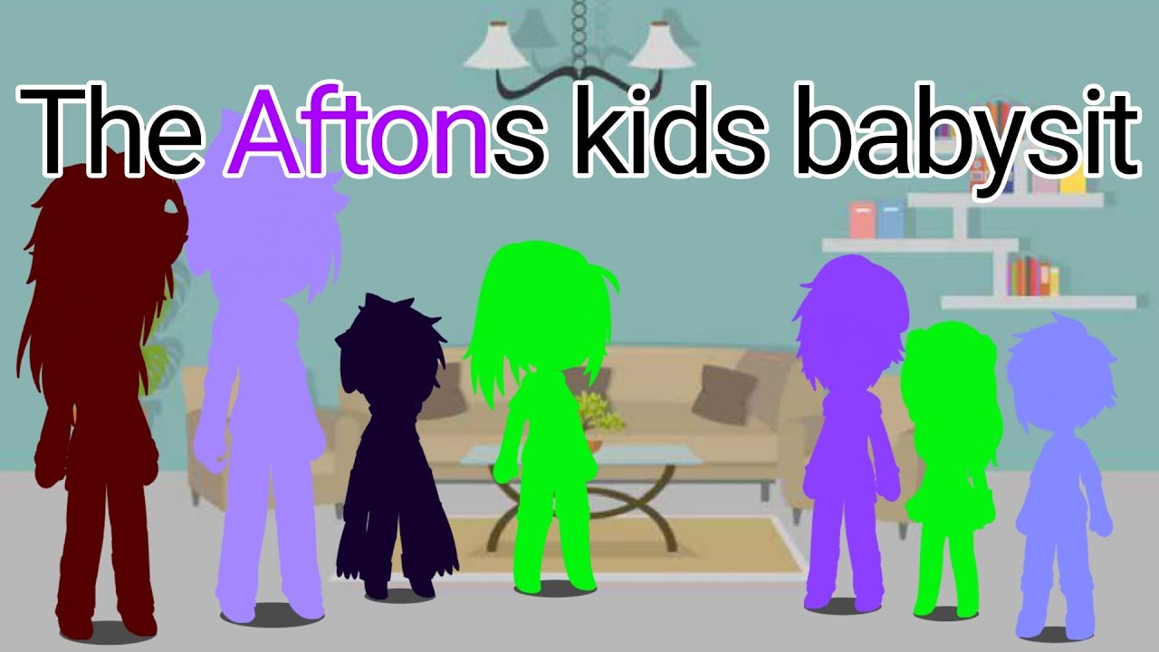 Aftons Kids babysit//Gacha Club//FNAF//Short