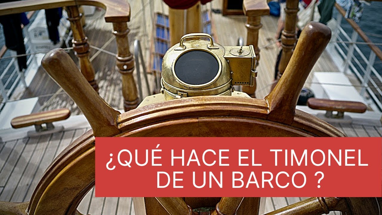 🔵   APRENDE qu&eacute; hace el TIMONEL de un barco [ ⛴  NAVEGACION con Kike Calvo ]