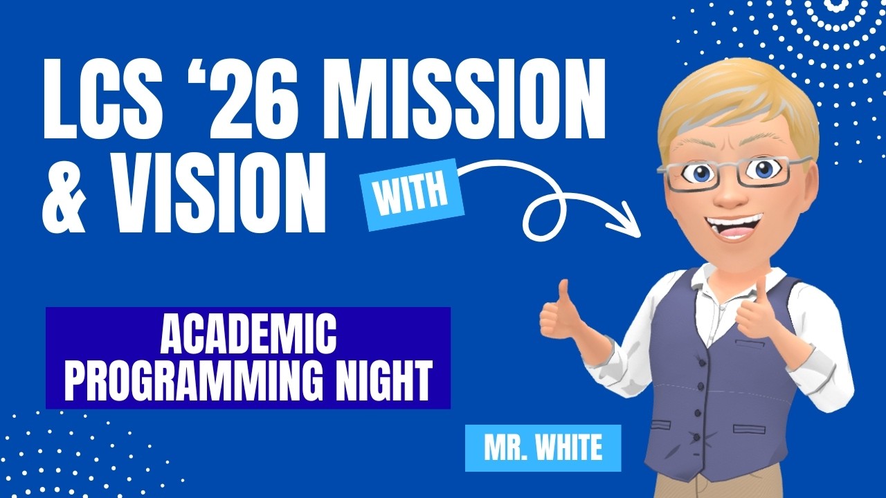 LCS '26 Mission & Vision Presentation | Academic Programming Night