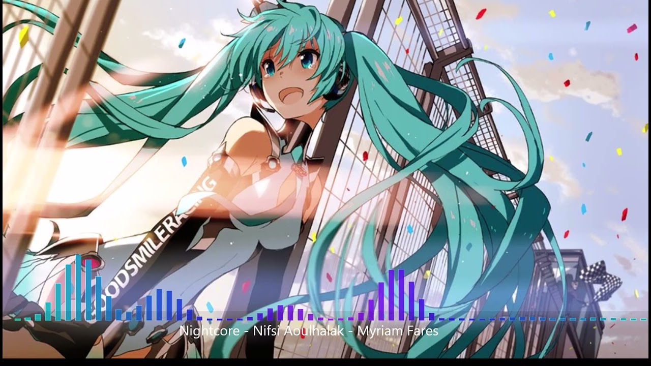 Nightcore - Nifsi Aoulhalak - Myriam Fares