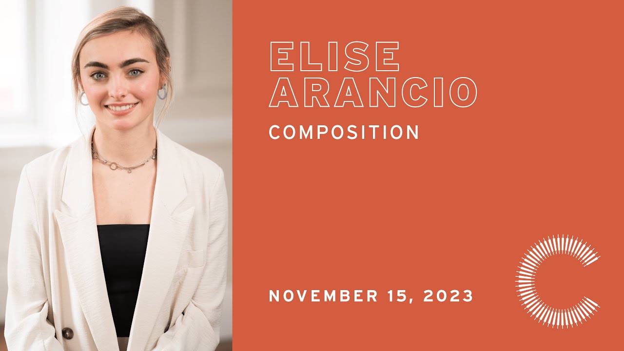 Graduation Recital: Elise Arancio, composition