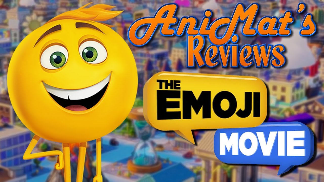 The Emoji Movie - AniMat’s Reviews