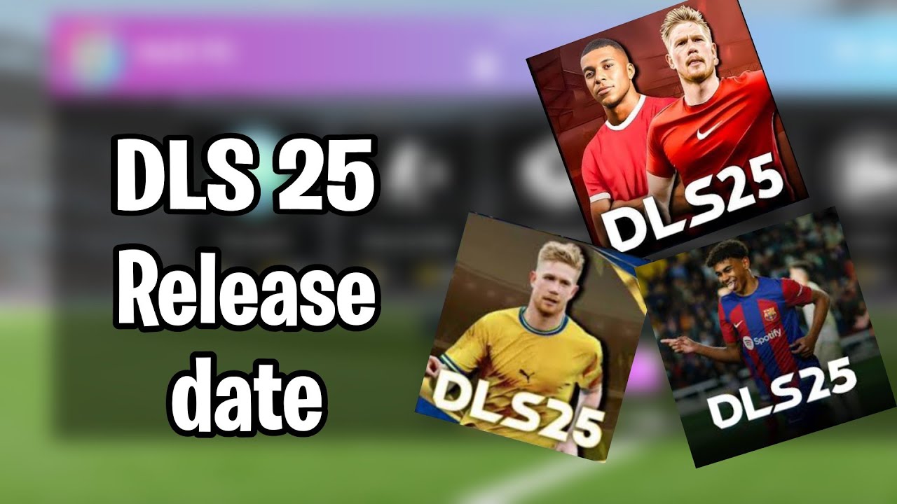 DLS 25 Release date 😍 DLS 25 Coming soon