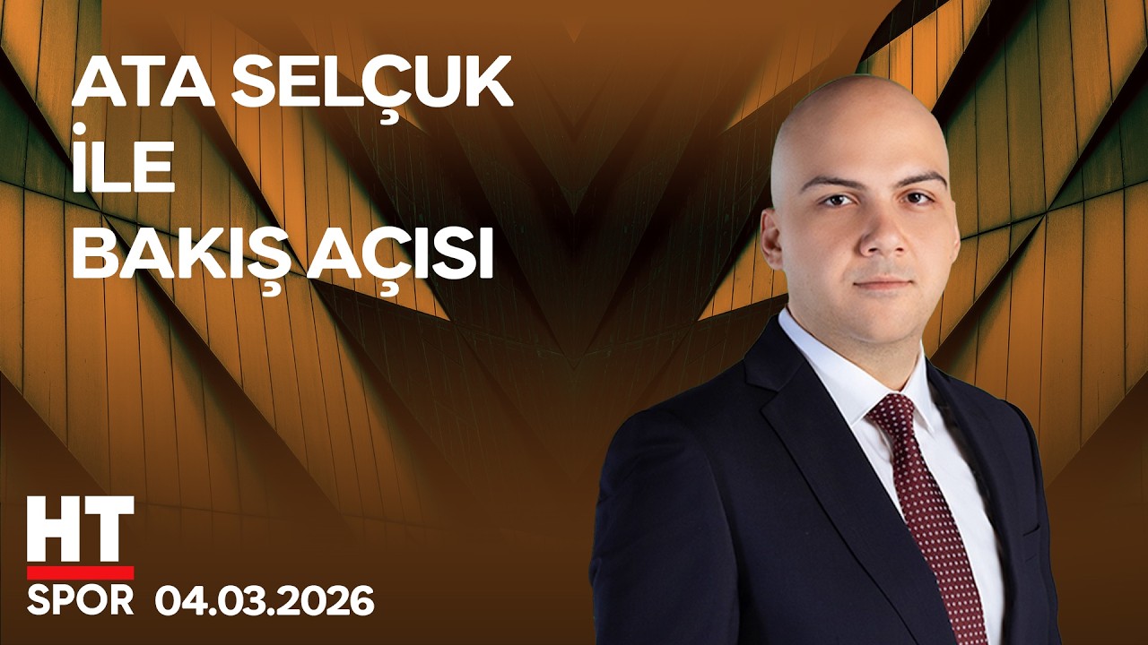 Ata Selçuk ile Bakış Açısı - 04 Mart 2026
