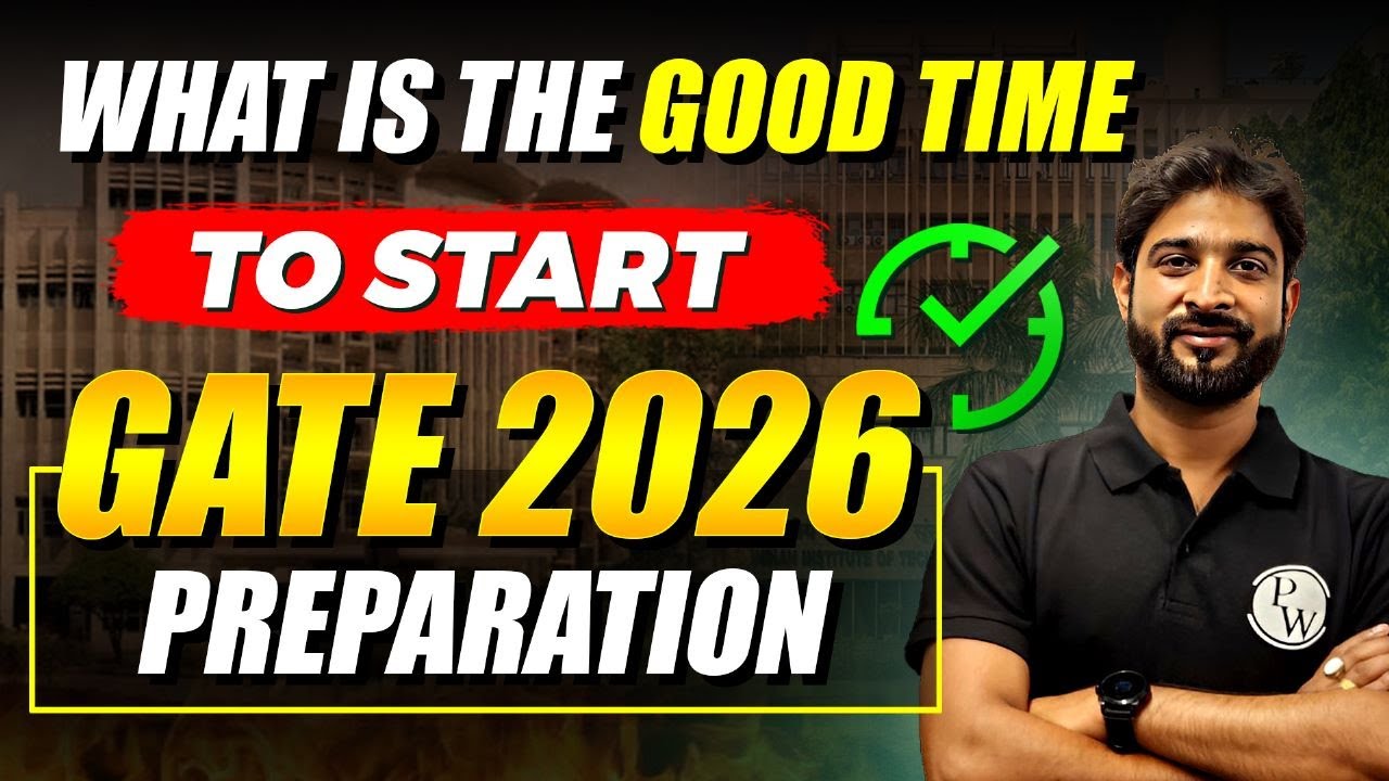 What is the Good Time to Start GATE 2026 Preparation