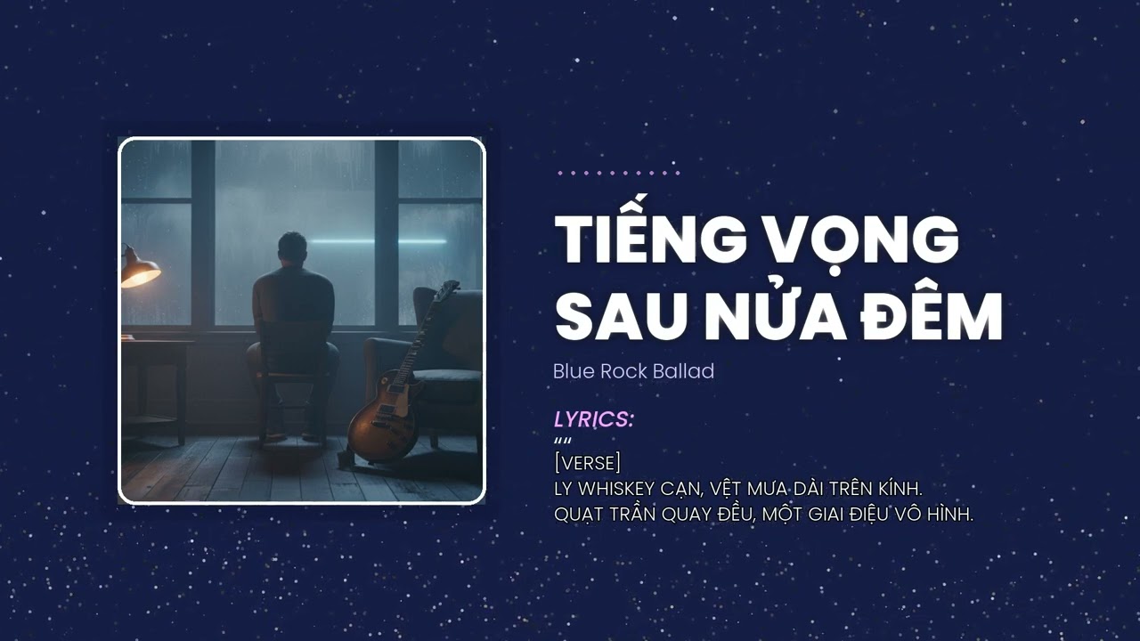 Tiếng Vọng Sau Nửa Đêm - Dưới ánh đèn xanh, em đi vào mưa... | Blue Rock Ballad