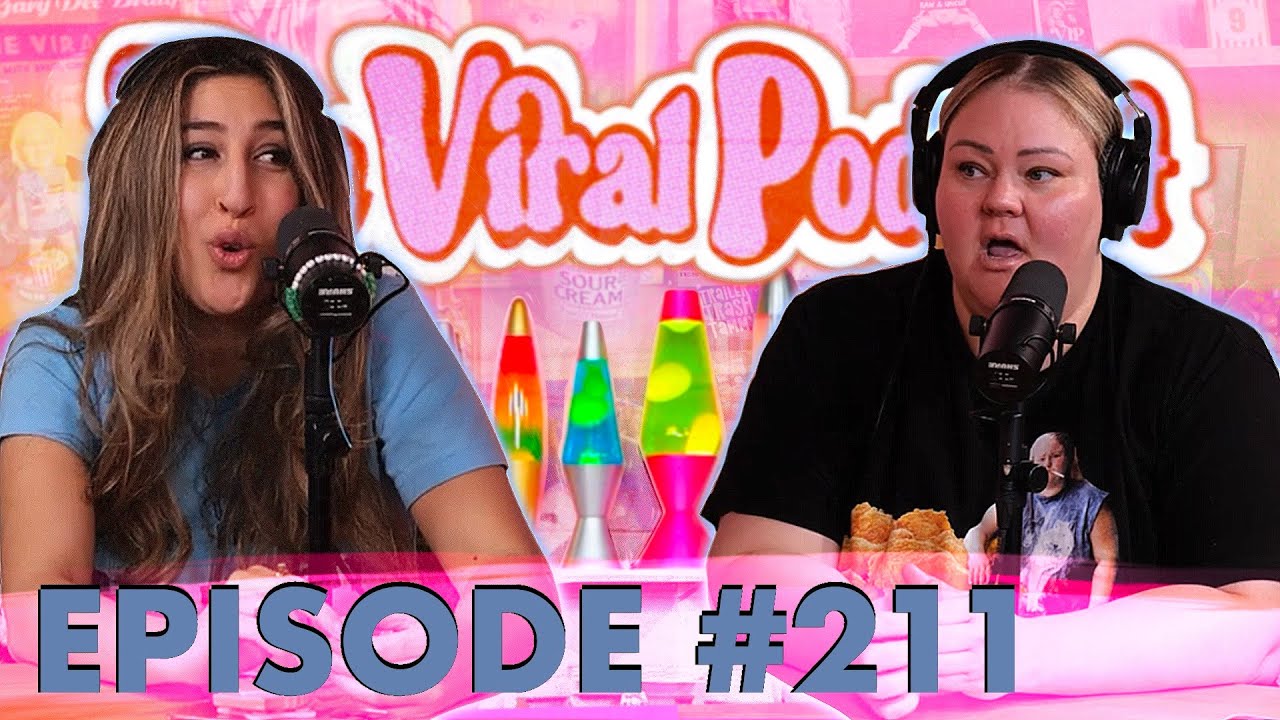 The Viral Podcast Ep. 211