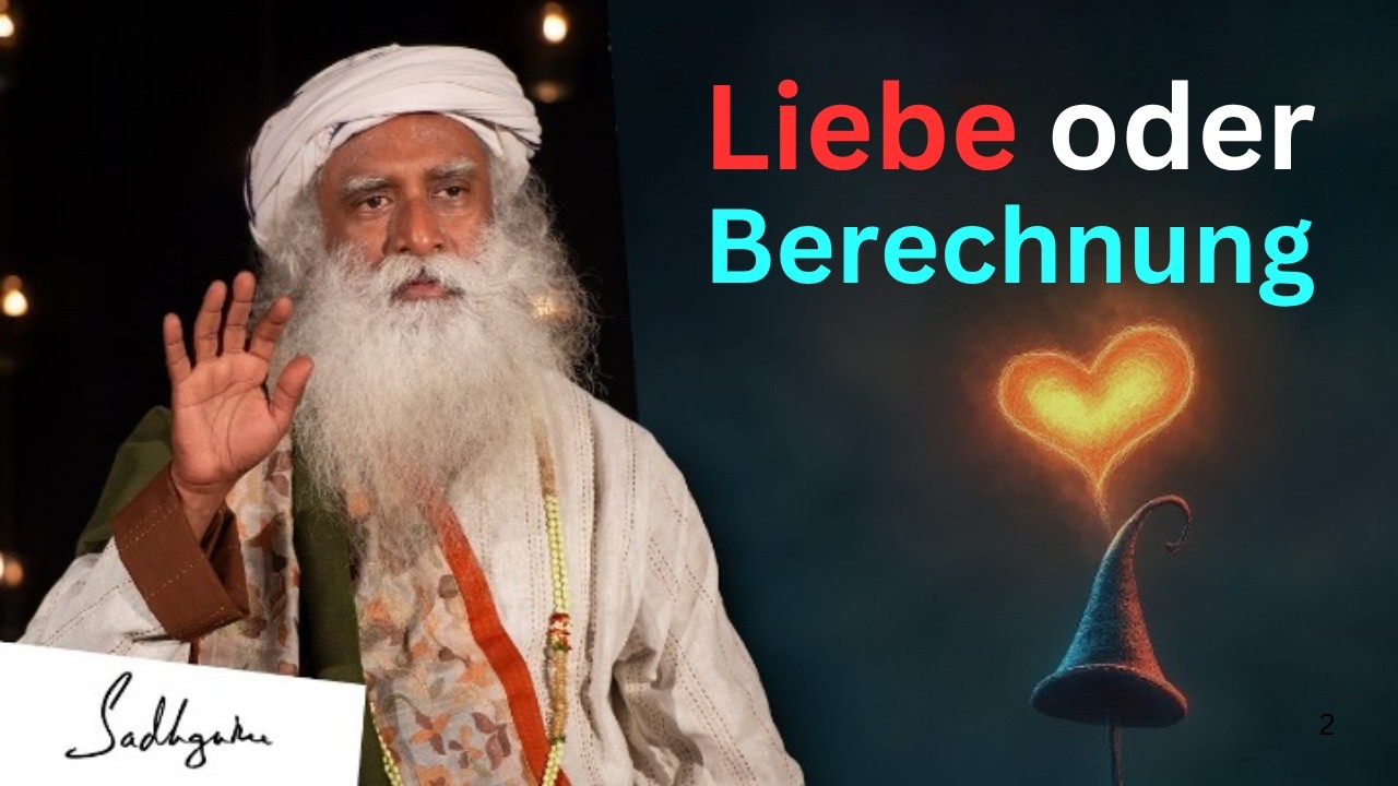 Liebe ist kein Geschäft ❤️ – Hör auf zu rechnen! | Sadhguru