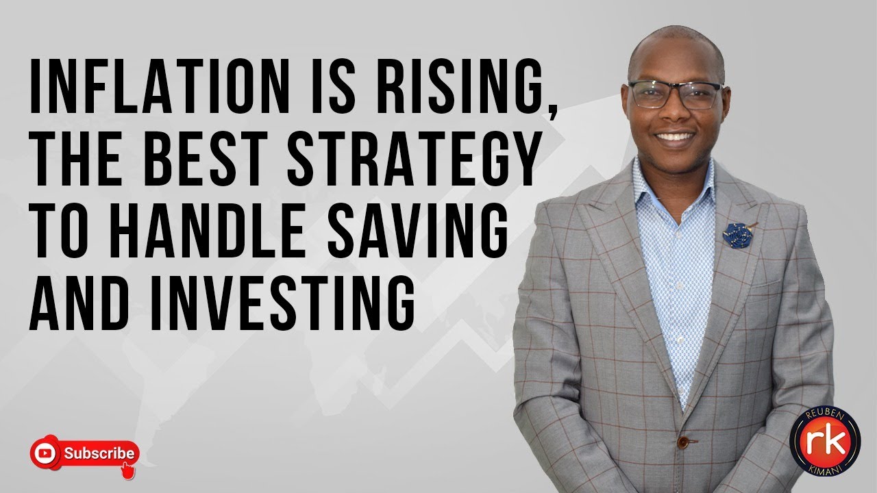 Inflation is Rising; Here is The Best Strategy to Handle Saving and Investing