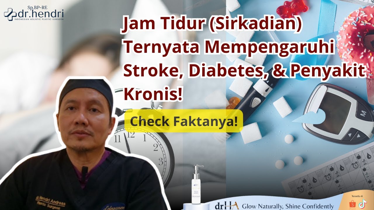 Jam Tidur (Sirkadian) Ternyata Mempengaruhi Stroke, Diabetes, & Penyakit Kronis!