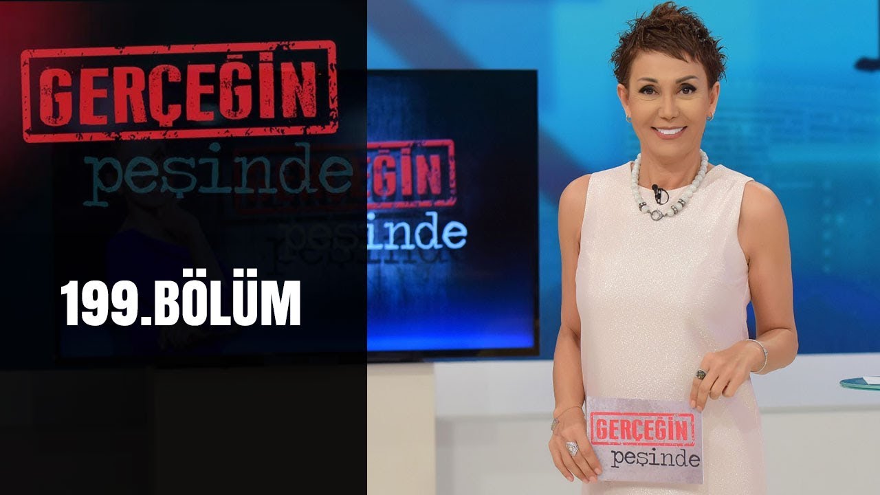 Gerçeğin Peşinde 199. Bölüm