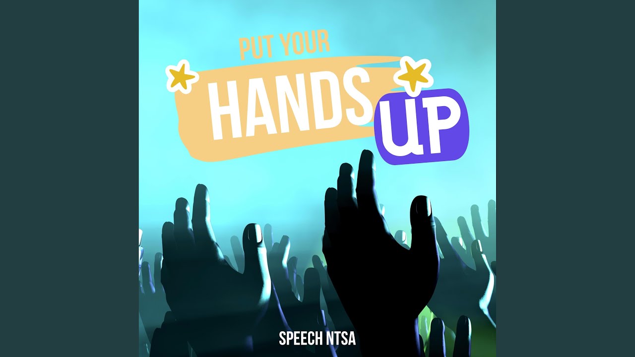 Put Your Hands Up