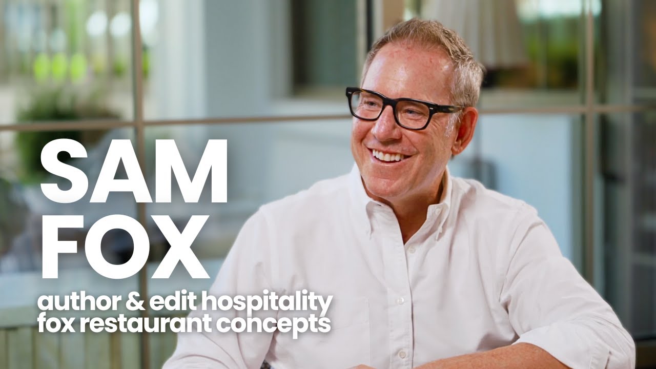 Teague Talks with Sam Fox, Author & Edit Hospitality and Fox Restaurant Concepts