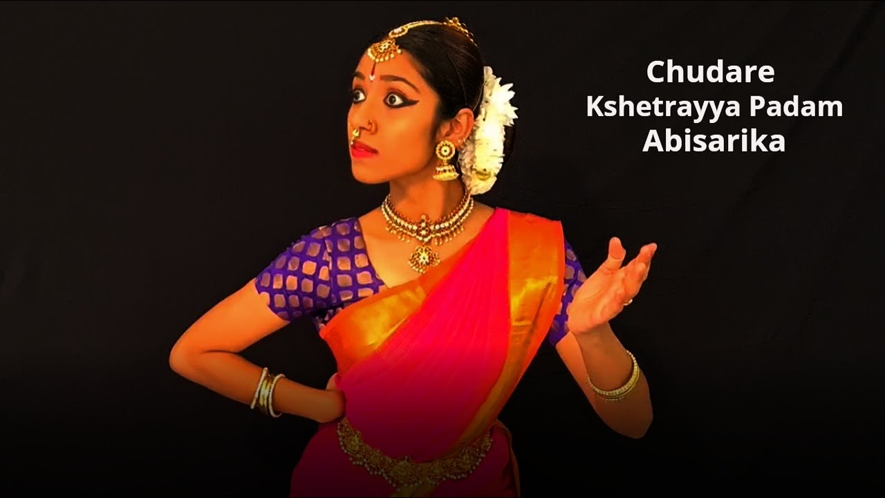 Chudare|Astanayika Padam|Abisaarika Nayika|Kshetrayya Padam