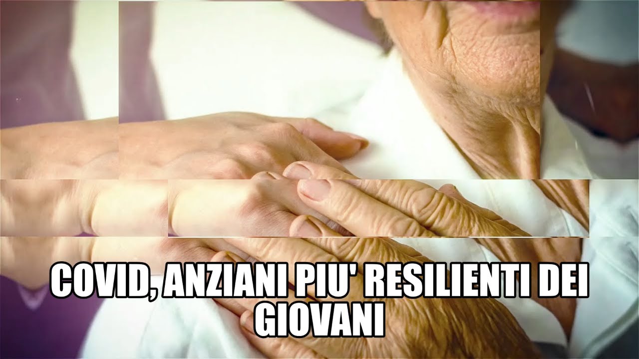 Covid, anziani più resilienti dei giovani. Perché?