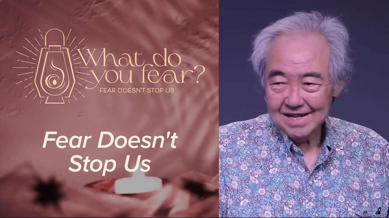 What Do You Fear? | Fear Doesn't Stop Us (1.11.2026)