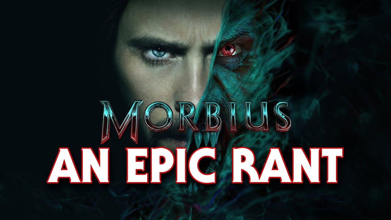Morbius (2022) | AN EPIC RANT