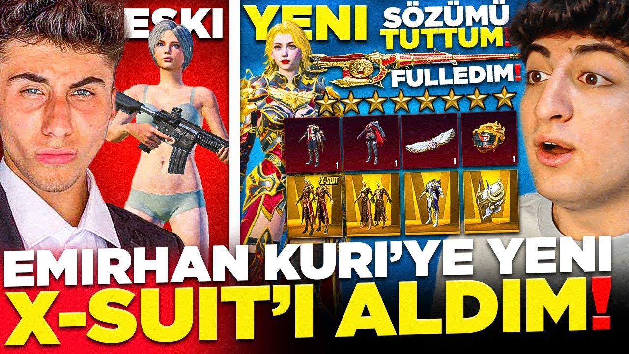 SÖZÜMÜ TUTTUM! EMİRHAN KURİ'YE YENİ X-SUİT'İ VE TÜM DESTANSI SETLERİ ALIP FULLEDİM! PUBG Mobile