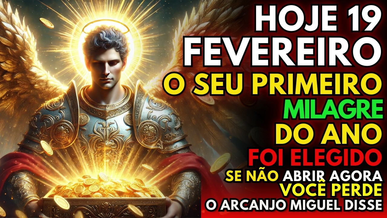 HOJE 18 DE FEVEREIRO DE 2026, SÃO MIGUEL ARCANJO Te CHAMA AGORA ⚔️🙏 Seu MILAGRE Não Pode Esperar