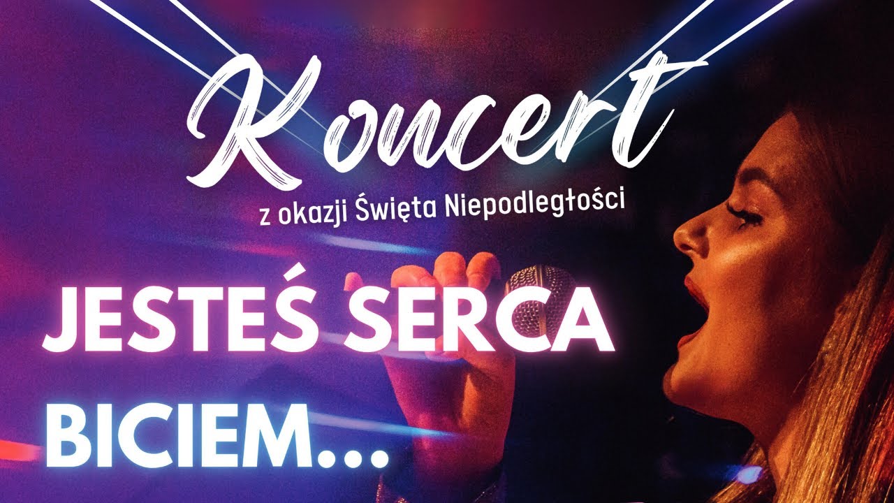 Koncert  &bdquo;Jesteś serca biciem...