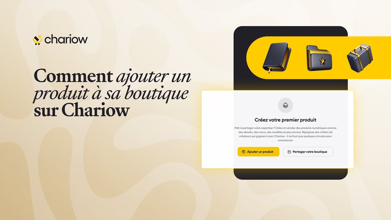 Comment ajouter un produit sur Chariow ?