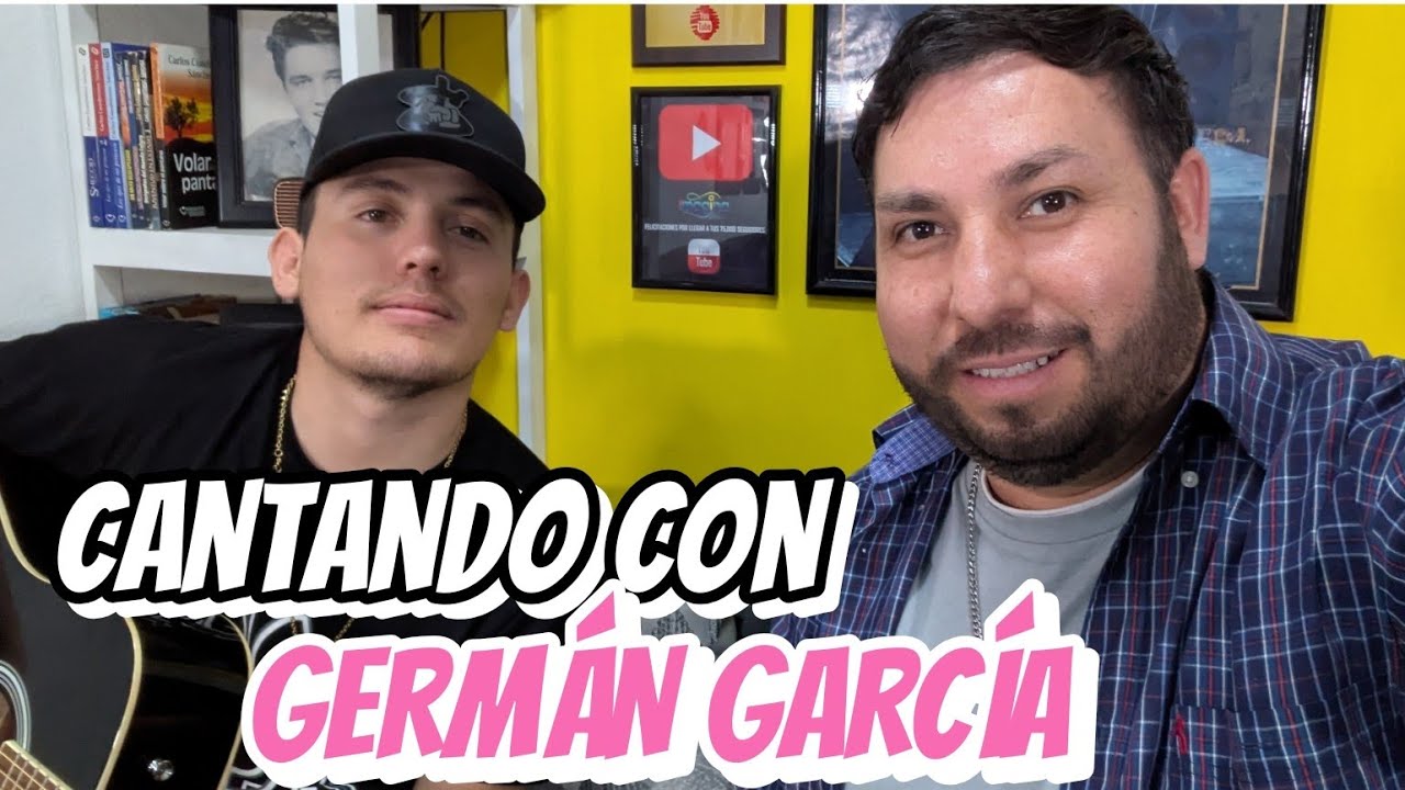 Cantando con Germán García 🎶