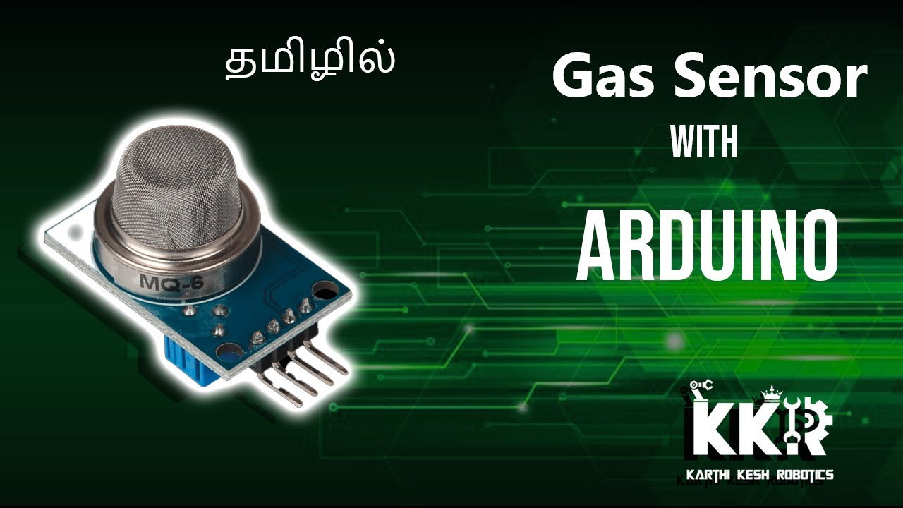 MQ-6 Gas Sensor with Arduino in Tamil | #ArduinoinTamil | #KKR | #TamilProjects | #GasSensor