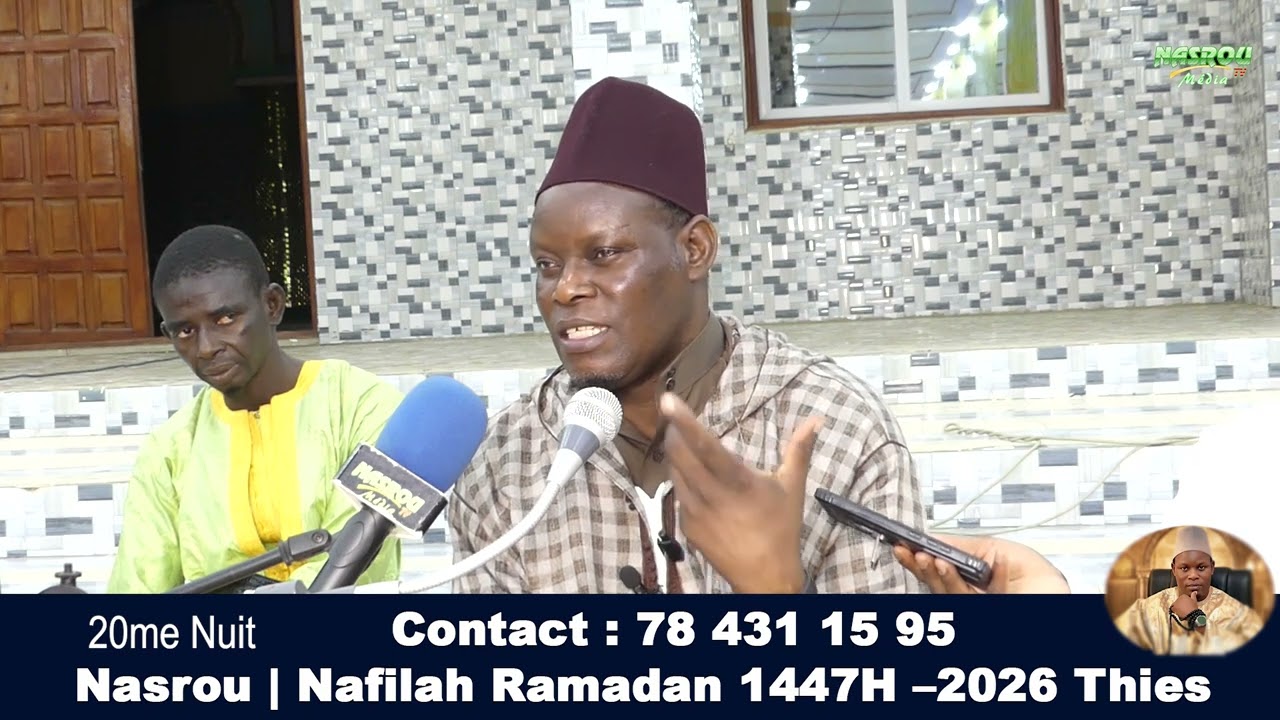 Causerie de Serigne Assane Kane Nasrou Nafila Ramadan 1447h–20ém Nuit 🌙 