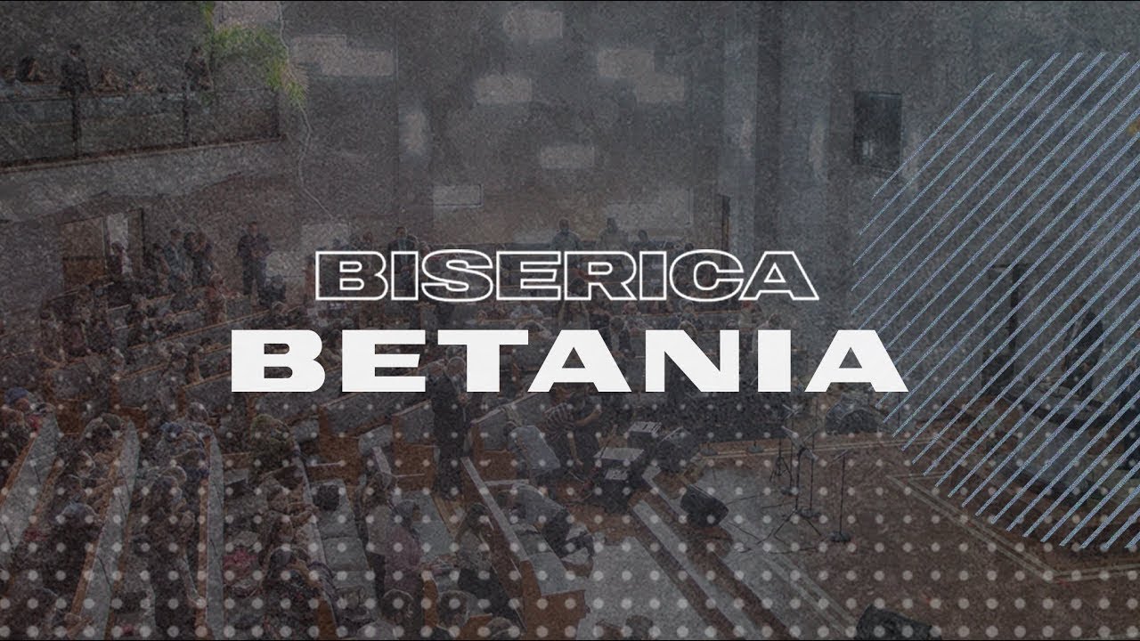 Biserica penticostală Betania Cluj - Napoca Live - Programul de dimineață